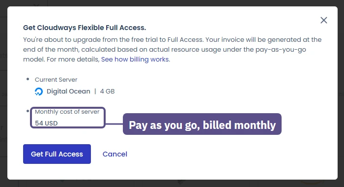 Cloudways Get Full Access dialog: the running 4 GB DigitalOcean server, its monthly cost, invoiced at month end