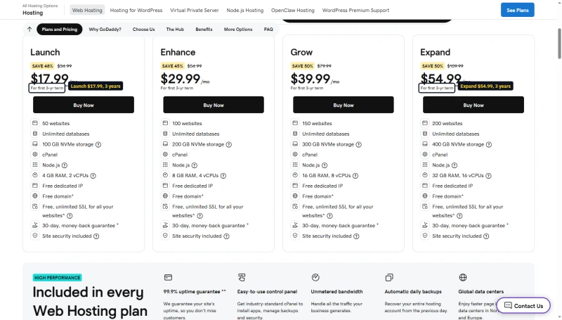 GoDaddy High Performance web hosting: Launch $17.99, Enhance $29.99, Grow $39.99, Expand $54.99 a month, 3-yr term
