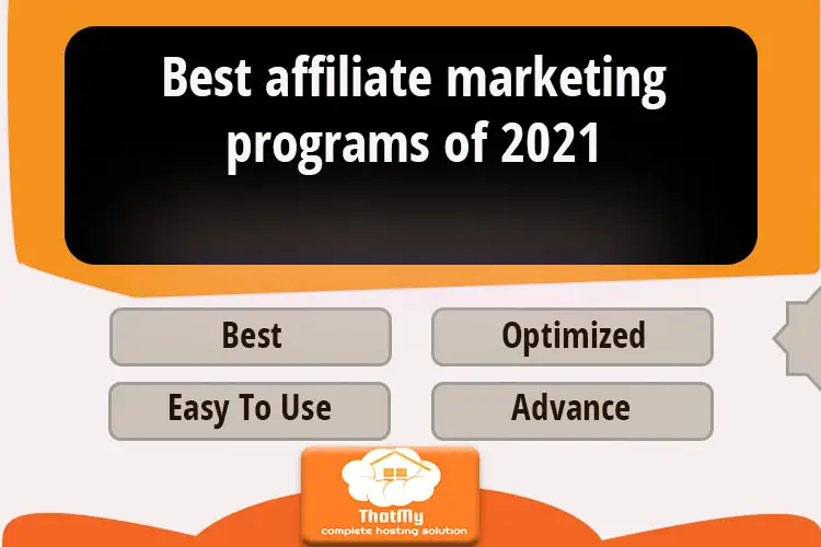 Best affiliate marketing programs of 2022