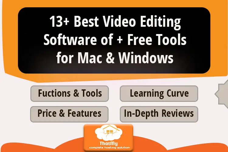 13+ Best Video Editing Software of + Free Tools for Mac & Windows