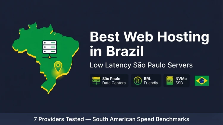 Top 10 Best Web Hosting Providers in Brazil (2026 Review)