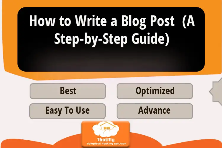 How to Write a Blog Post (A Step-by-Step Guide)