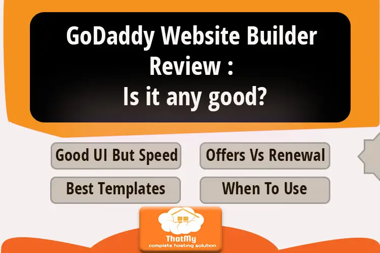 GoDaddy Hosting Review : Is it any good?