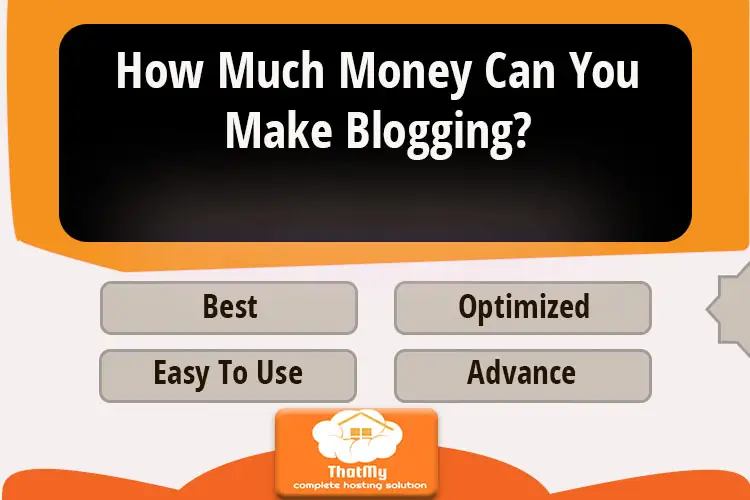 How Much Money Can You Make Blogging in 2022?