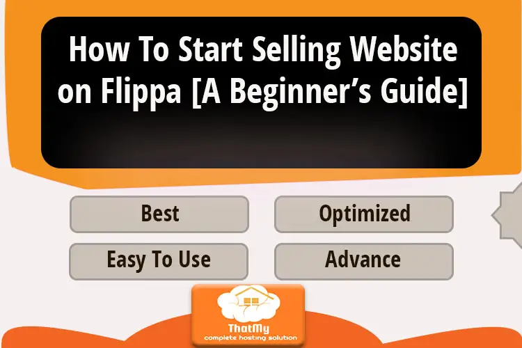 How To Start Selling Website on Flippa [A Beginner's Guide]