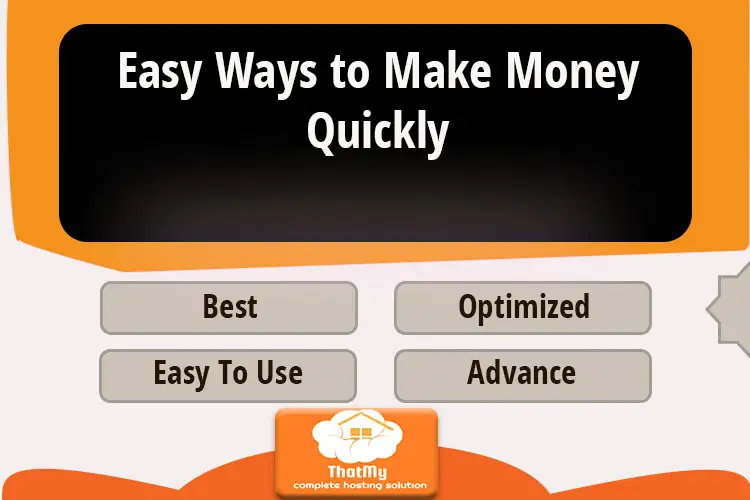 Easy Ways to Make Money Quickly
