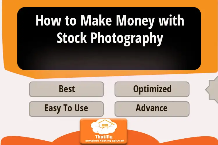How to Make Money with Stock Photography