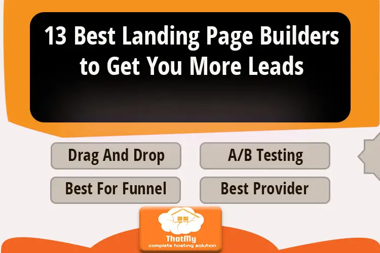 13 Best Landing Page Builders to Get You More Leads