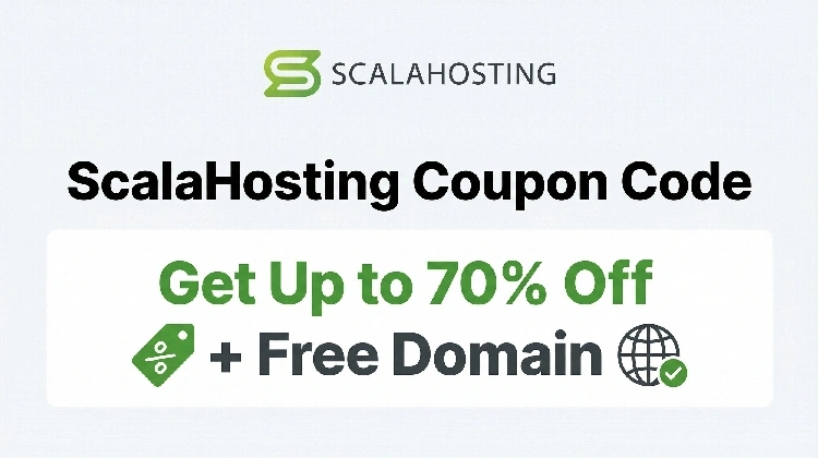 ScalaHosting Coupon Code 2026 (Verified 70% Off Discount)