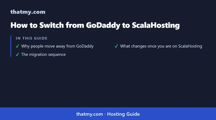 How to Switch from GoDaddy to ScalaHosting (2026 Migration Guide)