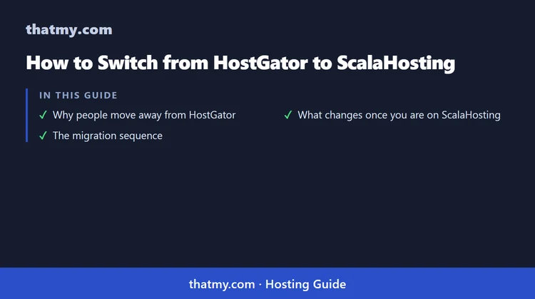 How to Switch from HostGator to ScalaHosting (2026 Migration Guide)