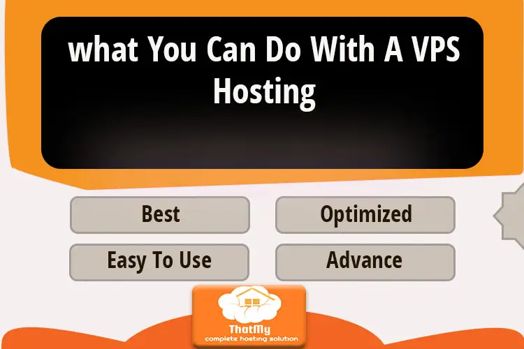 what You Can Do With A VPS Hosting