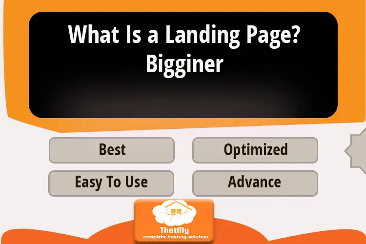 What Is a Landing Page? Bigginer