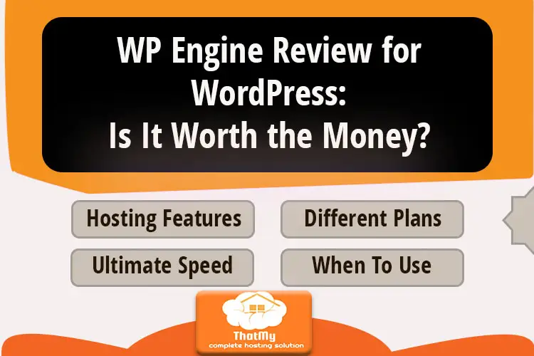 WP Engine Review for WordPress: Is It Worth the Money?