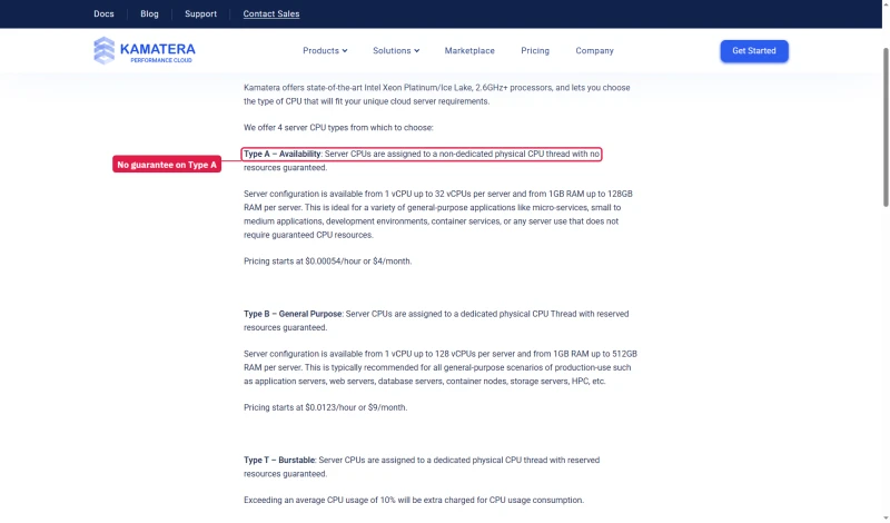 Kamatera FAQ, CPU types: Type A Availability runs on a non-dedicated physical CPU thread with no resources guaranteed