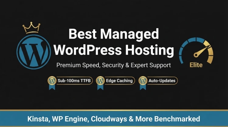 7 Best Managed WordPress Hosting 2026 (Hands-Free Speed)