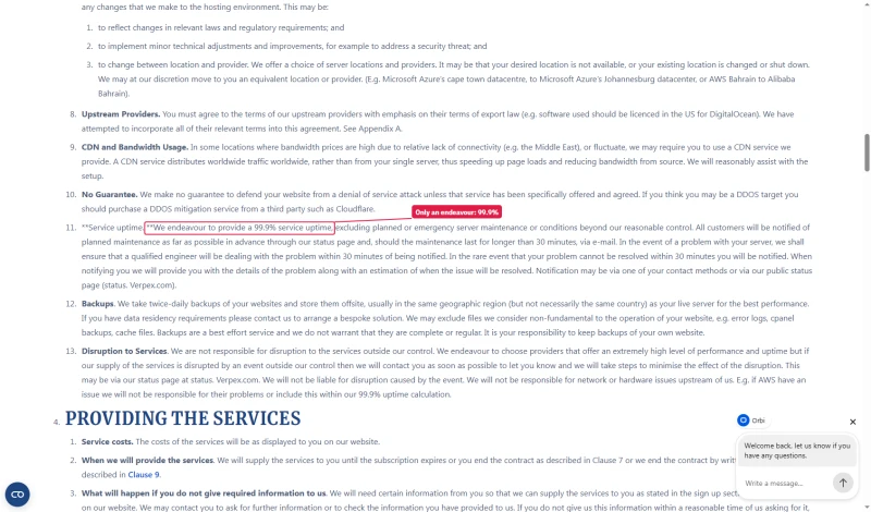 Verpex Terms of Service, service uptime: We endeavour to provide a 99.9% service uptime, excluding maintenance