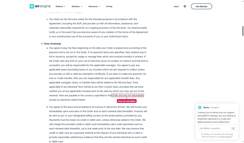 WP Engine Terms of Service, fees and invoicing: fees are payable in the order's currency and are not refundable
